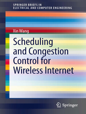 cover image of Scheduling and Congestion Control for Wireless Internet